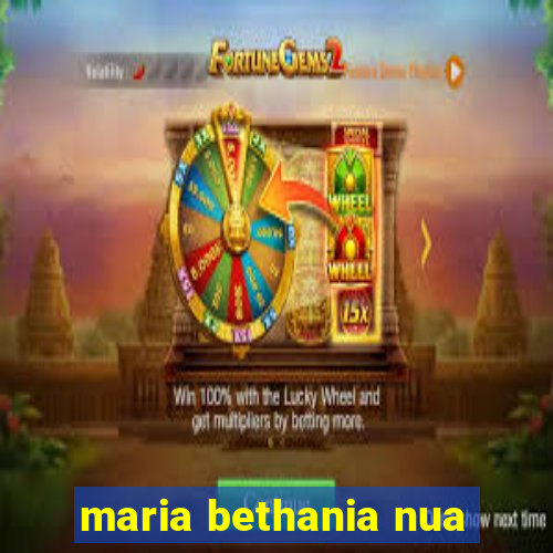 maria bethania nua